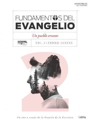 Fundamentos del evangelio, vol. 2 - El Pueblo Errante