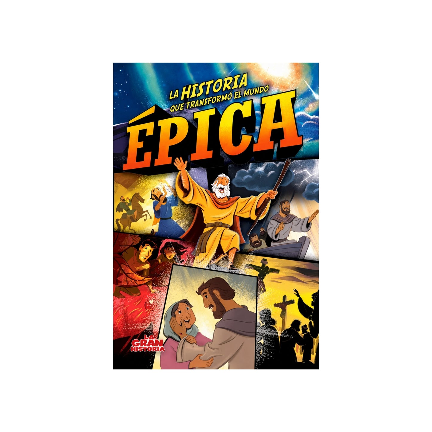 Épica: La Historia Qué Transformó Al Mundo