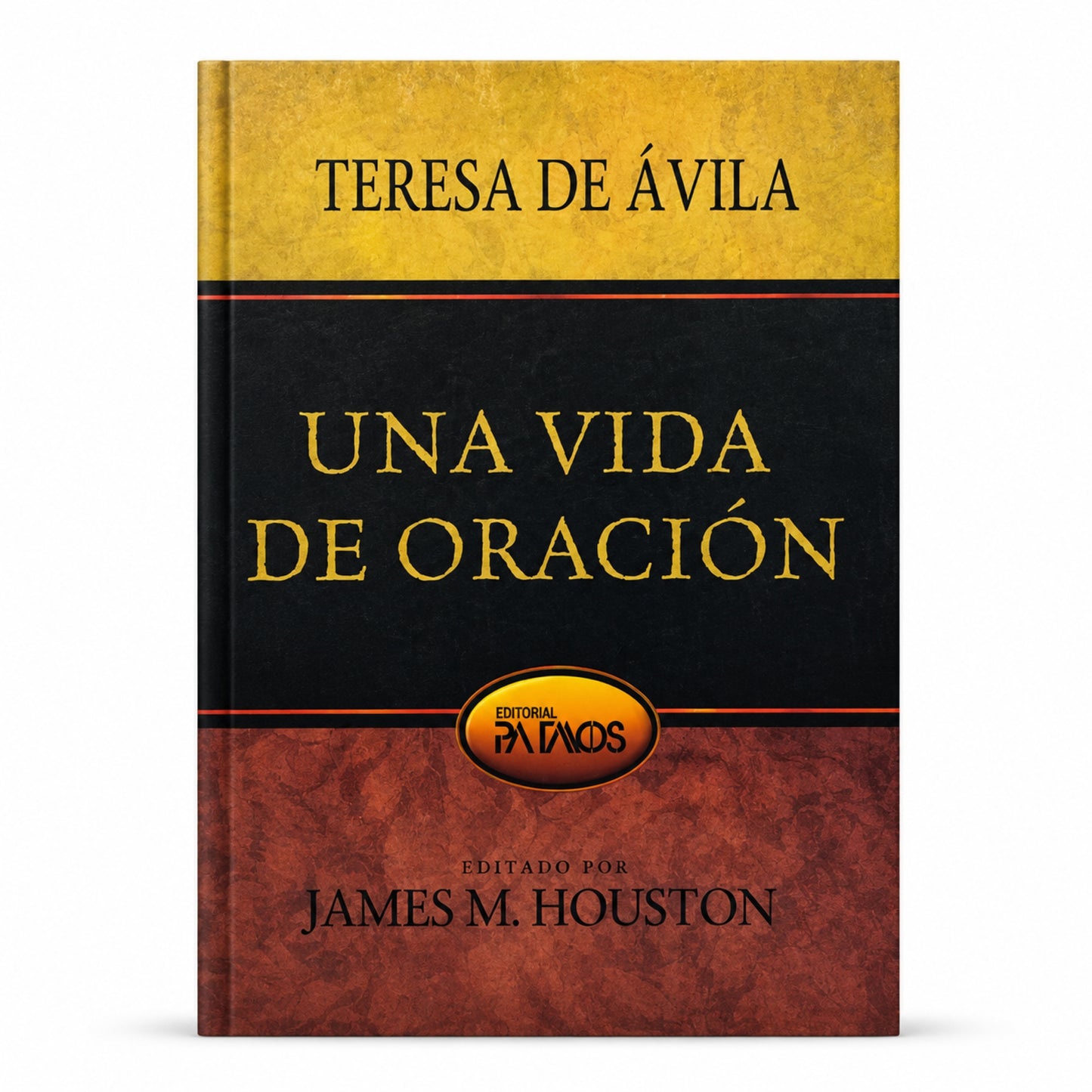 Una Vida de Oración por Teresa Avila y James M. Houston