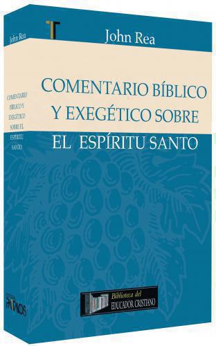 Comentario bíblico y exegético sobre el Espíritu Santo