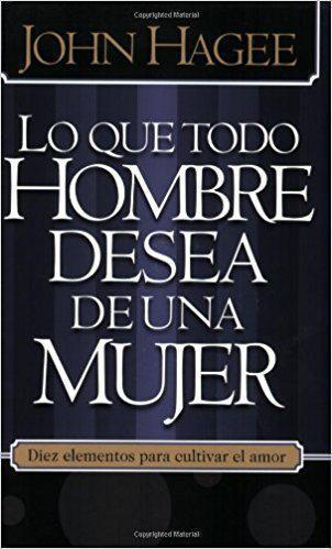 Lo Que Todo Hombre Mujer Desea