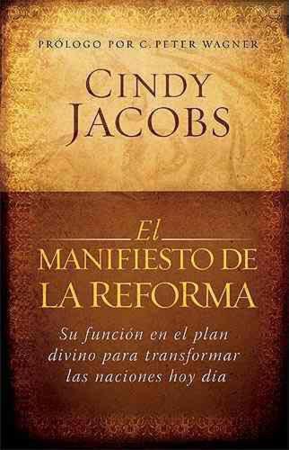 El manifiesto de la Reforma; su función en el plan divino para transformar