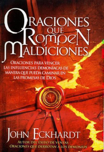 Oraciones Que Rompen Maldiciones: Oraciones para vencer las influencias
