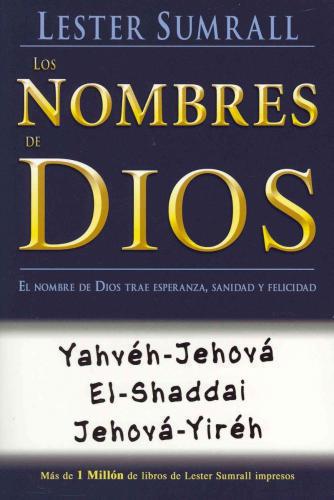 Los nombres de Dios: El nombre de Dios trae esperanza, sanidad y felicidad