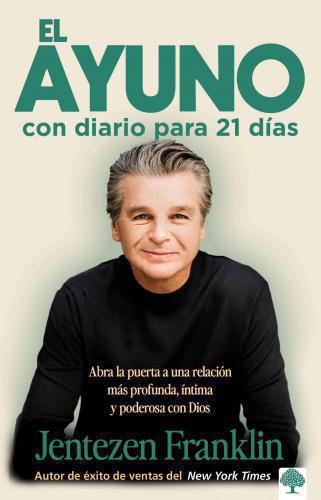 El ayuno con diario para 21 días: Abra la puerta a una relación más profunda...
