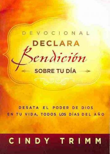 DEVOCIONAL DECLARA BENDICION SOBRE TU VIDA   CINDY TRIMM