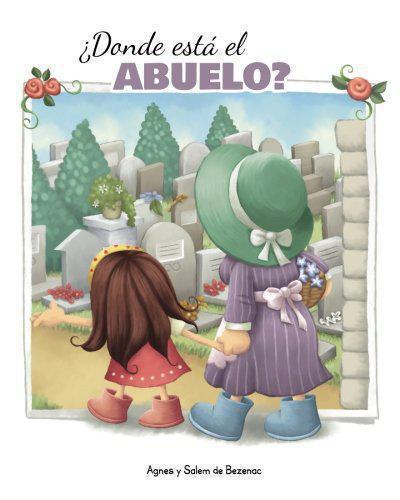 ¿Donde está el Abuelo?: Mi visita al cementerio