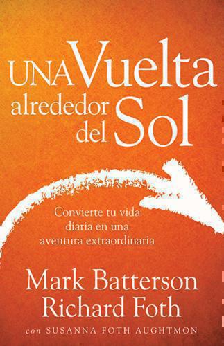 Una Vuelta Alrededor Del Sol - Mark Batterson