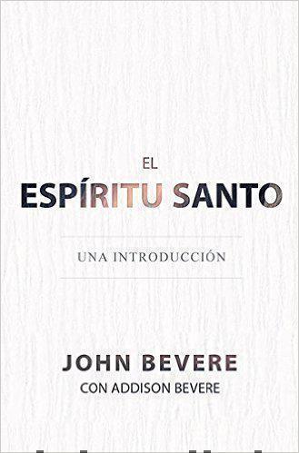 El Espíritu Santo: Una Introducción