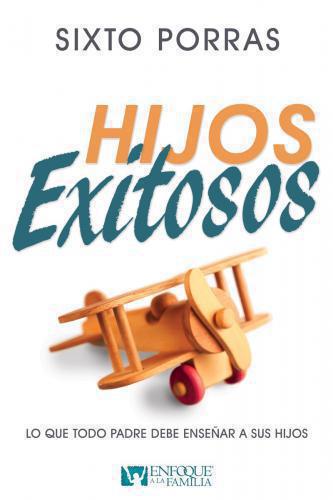 Hijos Exitosos    Sixto Porras