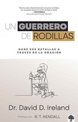 Un Guerrero De Rodillas - David Ireland