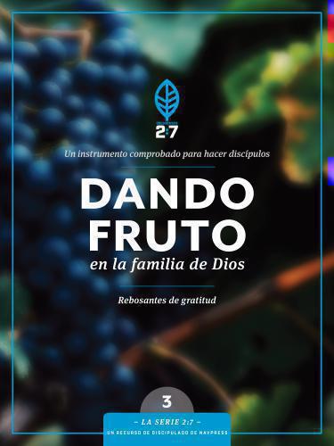 Dando Fruto En La Familia De Dios Libro 3