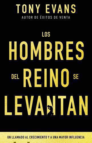 Los hombres del reino se levantan por Tony Evans