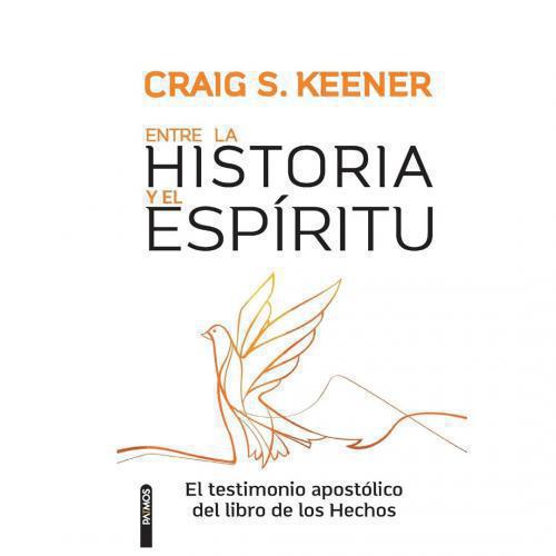 Entre La Historia Y El Espíritu