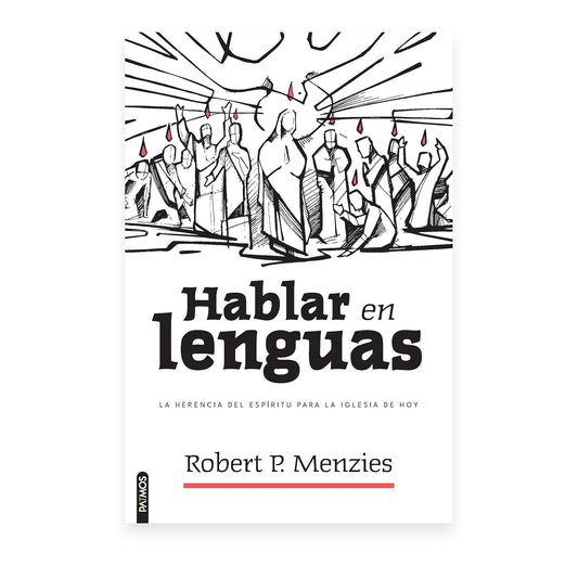 Hablar En Lenguas por Robert P. Menzies