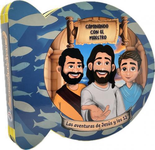 Caminando Con El Maestro - Las Aventuras de Jesús y los 12