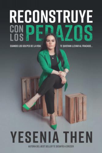 Reconstruye Con los Pedazos - Yesenia Then