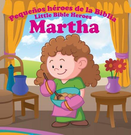 Martha Serie: Pequeños Héroes de la Biblia/Biligüe