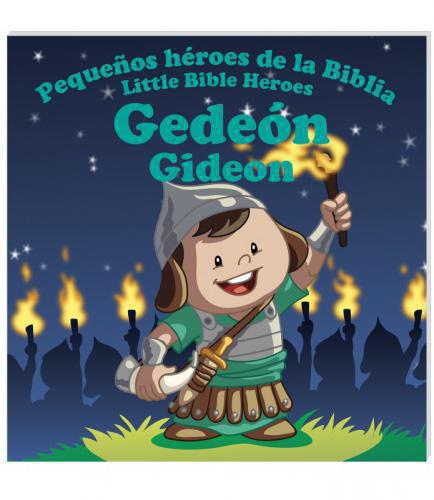 Pequeños Heroes, Bilingüe; Gedeón