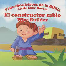 Libro Infantil Bilingue - El constructor sabio / Wise builder