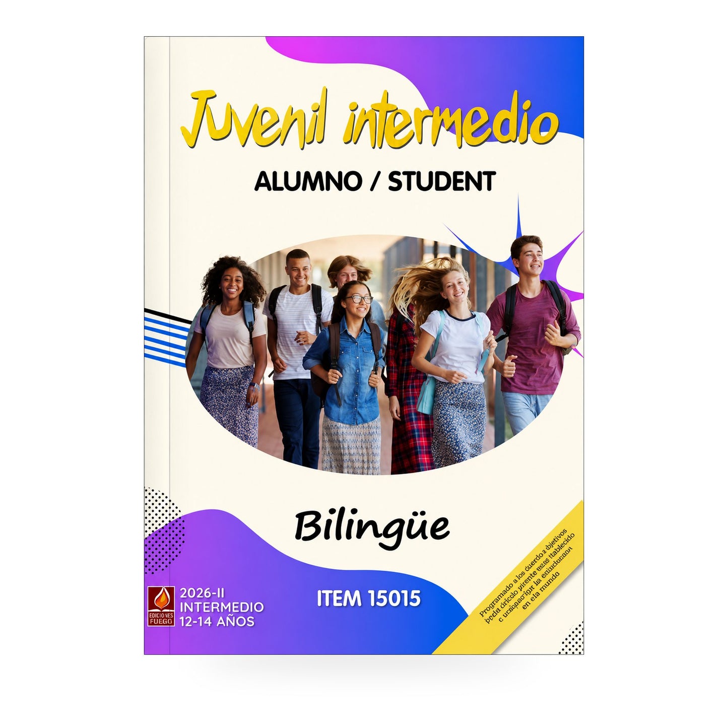 Junior Intermediate Bilingual Student - 12 to 14 Years Old Semester January - June 2026