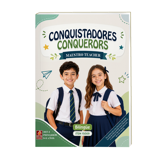 Conquistadores Primary Bilingual Teachers - 9 to 11 Years Old January - June Semester