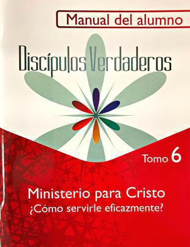 Serie Discípulos Verdaderos, Ministerio Para Cristo - Tomo 6