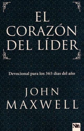 El Corazón de un lider - John Maxwell