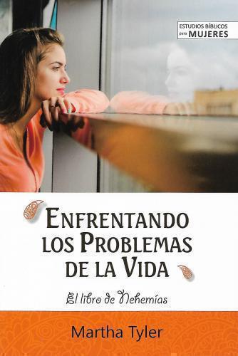 Enfrentado Los Problemas De La Vida - Martha Tyler