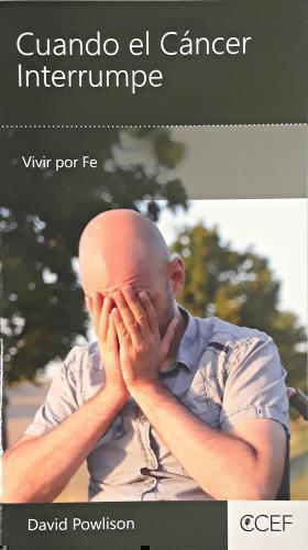 Cuando el Cáncer Interrumpe - Vivir por Fe