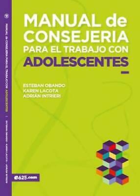 Manual De Consejeria Para El Trabajo Con Adolescentes - Esteban Obando, Karen