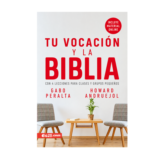 La Vocación y la Biblia por Gabo Peralta y Howard Andruejol