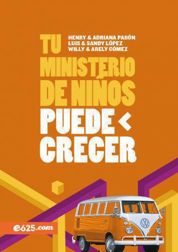 Tu Ministerio De Niños Puede Crecer - Luis y Sandy Lopez