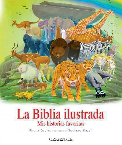 La Biblia Ilustrada, Mis Historias Favoritas - Rhona Davies y Gustavo Mazali