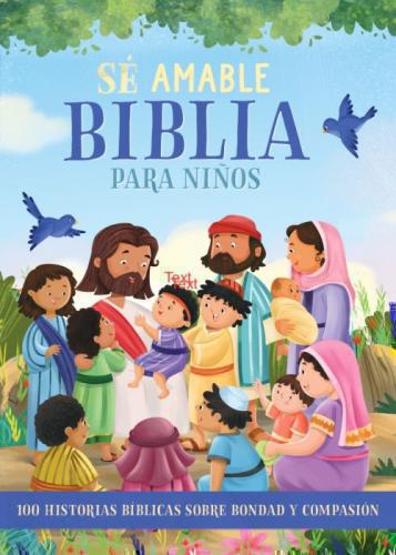 Biblia para niños - Sé amable por Annabelle Hicks
