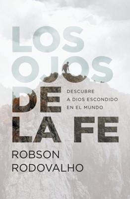Los Ojos de la Fe, Descubre a Dios escondido en el mundo
