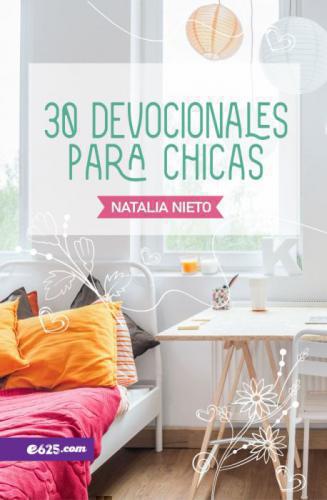 30 Devotionals for Girls - Natalia Nieto