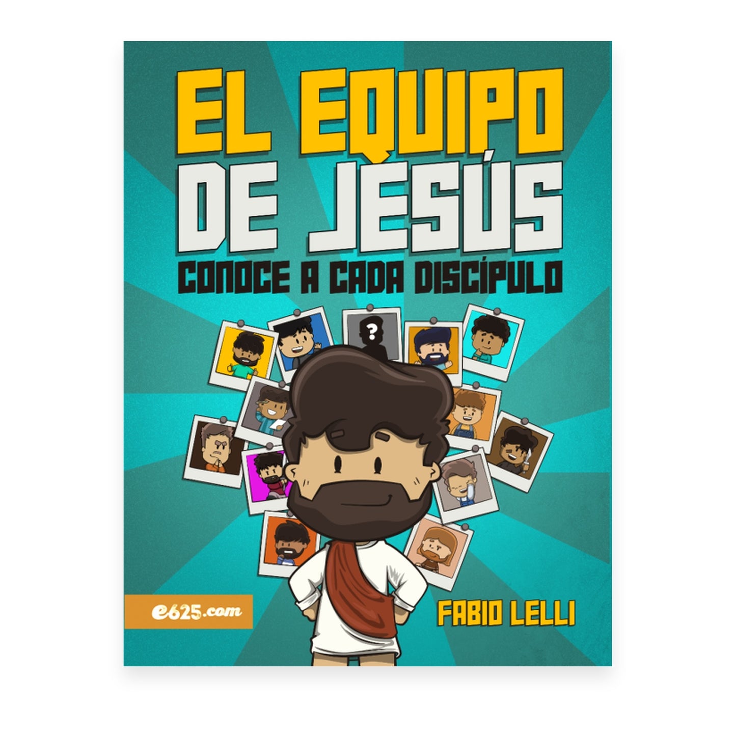 El Equipo De Jesús por Fabio Lelli