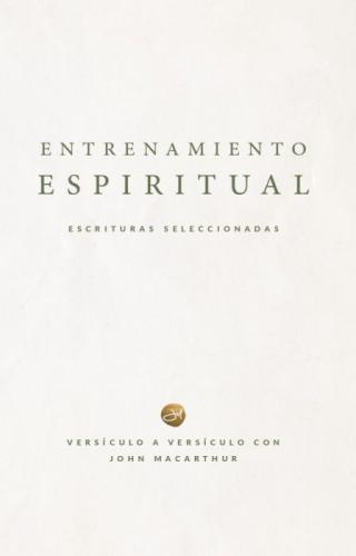 Entrenamiento Espíritual, por John Macarthur