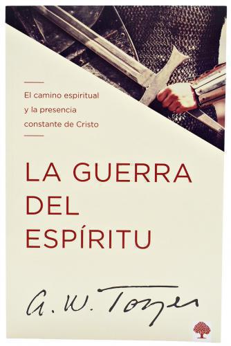 La guerra del espíritu: El camino espiritual y la presencia constante de Cristo