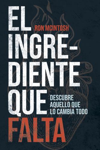 El ingrediente que falta por Ron McIntosh
