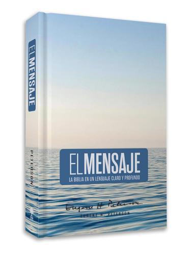 Biblia El Mensaje: La Biblia en un lenguaje claro y profundo