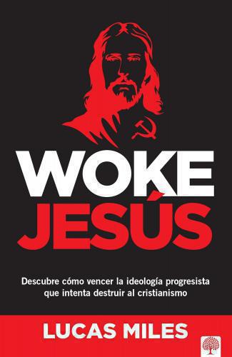 Woke Jesús - Lucas Miles