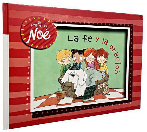 Aventuras del Pequeño Noe: Fe Y Oración