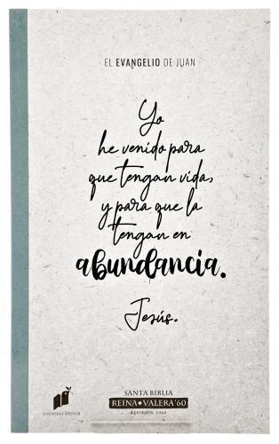 El Evangelio de Juan: Vida en abundancia