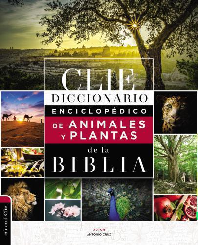 Diccionario Enciclopedico de animales y plantas de la Biblia