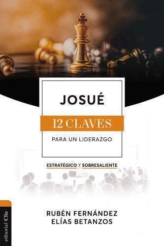 Josue 12 Claves Para Liderazgo