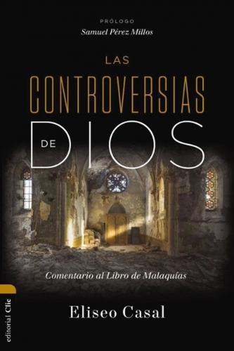 Controversias De Dios por Eliseo Casal