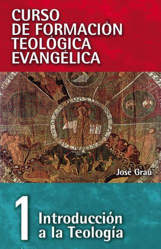 FT 01- Introducción a la teología (Curso de formación teología evangélica)