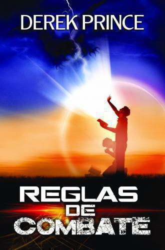 Reglas De Combate por Derek Prince